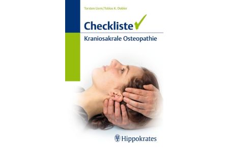 Checkliste Kraniosakrale Osteopathie (Gebundene Ausgabe) von Torsten Liem (Autor), Tobias K. Dobler (Autor)