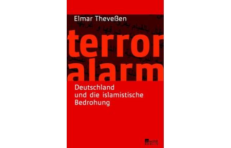 Terroralarm. Deutschland und die islamistische Bedrohung.