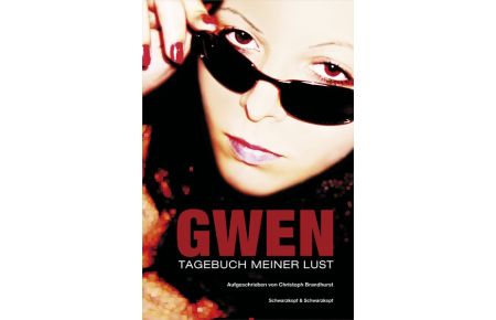 Gwen: Tagebuch meiner Lust