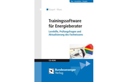 Trainingshandbuch und Trainingssoftware für Energieberater: Lernhilfe, Prüfungsfragen und Aktualisierung des Fachwissens von Karin Vaupel (Autor), Anton Maas (Autor)