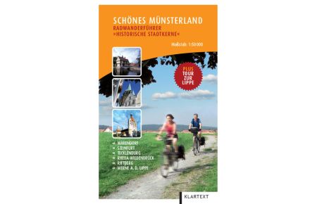 Schönes Münsterland Radwanderführer 'Historische Stadtkerne'. Warendorf, Steinfurt, Tecklenburg. . .