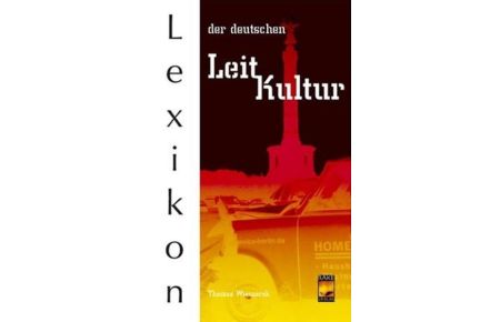 Das Lexikon der deutschen Leitkultur.