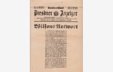 Sonderblatt des Dresdner Anzeiger. Mittwoch, den 9. Oktober 1918 nachmittags 1/2 5 Uhr. Wilsons Antwort,