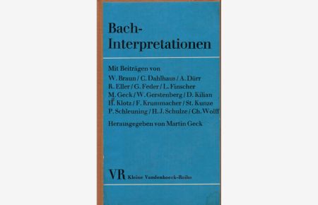 Bach-Interpretationen. Kleine Vandenhoeck-Reihe 291 S