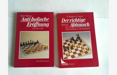 Anti-Indische Eröffnung. 1. d4 Sf6 2. Sf3/ Der richtige Abtausch. Theorie und anwendung im Schachspiel. 2 Bände