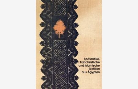 Spätantike, frühchristliche und islamische Textilien aus Ägypten.