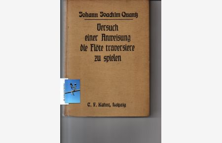 Versuch einer Anweisung die Flöte traversiere zu spielen.   - Kritisch revidierter Neudruck nach dem Original Berlin 1752.