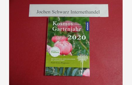 Kosmos Gartenjahr 2020 : Der praktische Aussaatkalender mit Aussaattagen.