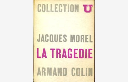 La Tragedie - Collection U, Serie Lettres Francaises