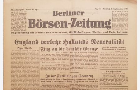 Berliner Börsen-Zeitung. Montag, 4. September 1939. Abendausgabe Nr. 414. Original-Zeitung. (Erste Werktagsausgabe nach Beginn des Zweiten Weltkriegs!).