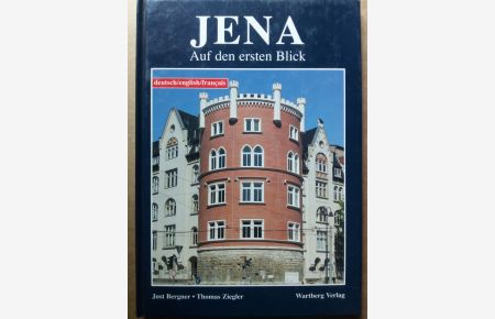 Jena : auf den ersten Blick (Bilder aus Jena); deutsch, english, français.