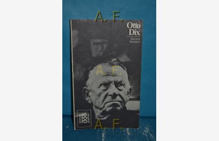 Otto Dix : in Selbstzeugnissen u. Bilddokumenten.   - [Den Anh. besorgte d. Autor] / Rowohlts Monographien 287