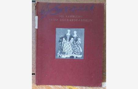 Die Sammlung Fritz Buckhardt / Berlin (Auktionskatalog: Deutsches und Ausländisches Porzellan, Deutsche Fayencen und Steingut; vom 5. -9. 12. (1925) (Einleitung Otto von Falke)