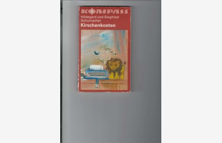 Kirschenkosten.   - Erzählung. Kompass-Bücherei Band 305. Illustrationen von Eberhard Neumann.