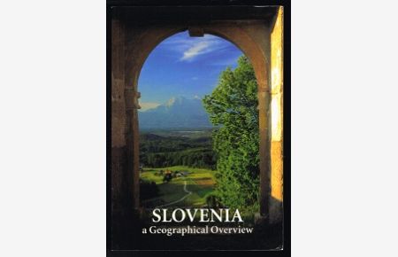 Slovenia: A geographical overview. -