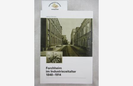 Forchheim im Industriezeitalter : 1848 - 1914.