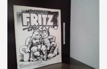 R. Crumb's Fritz the cat. - in deutscher Sprache.   - R. Crumb hrsg. u. übers. von Bernd Brummbär / Brumm-Comix