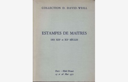 Collection D. David-Weill Estampes de maîtres des XIXe et XXe siècles Monotypes et dessin de Degas. Paris - Hôtel Drouot 25 et 26 Mai 1971