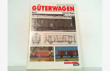 Güterwagen Band 1 - Gedeckte Wagen.
