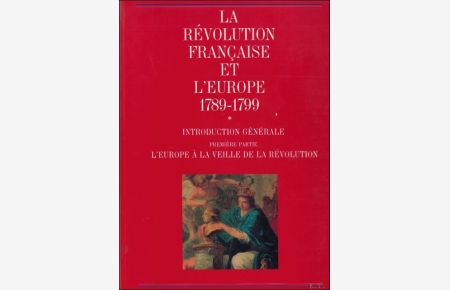 Revolution Francaise et l'Europe, 1789-1799