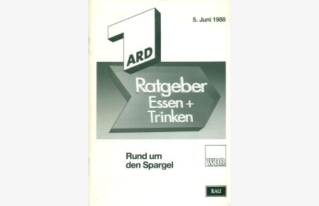 ARD Ratgeber Essen + Trinken. Rund um den Spargel.
