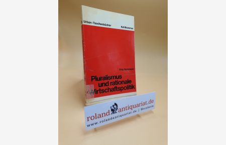 Pluralismus und rationale Wirtschaftspolitik / Urban-Taschenbücher ; Bd. 503 : Sozioökonomie