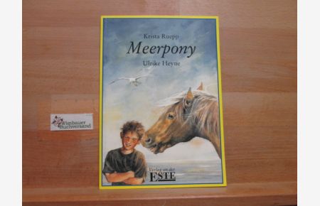Meerpony. - Krista Ruepp. Bilder von Ulrike Heyne / Ich lese selber