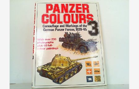 Panzer Colours - Camouflage of the German Panzer Forces 1939-45. Band 3 !