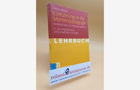 Einführung in die Medienpädagogik: Aufwachsen im Medienzeitalter (German Edition), 5. Durchgesehene und Erweiterte Auflage