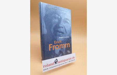 Erich Fromm. Leben und Werk