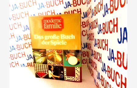 Moderne Familie - Die praktische Hausbibliothek - Band 2 - Das große Buch der Spiele.