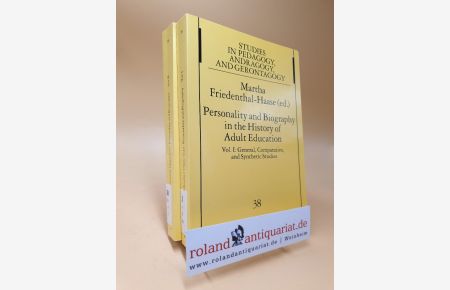 Personality and Biography in the History of Adult Education : Vol. I: General, Comparative, and Synthetic Studies. Vol. II: Biographies of Adult Educators from Five Continents