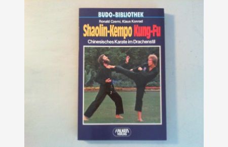 Shaolin-Kempo Kung-Fu.   - Chinesisches Karate im Drachenstil.