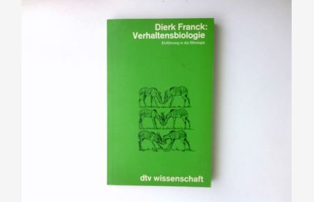 Verhaltensbiologie : Einf. in d. Ethologie.   - [Zeichn. von Monika Hänel] / dtv ; 4337 : dtv-Wissenschaft