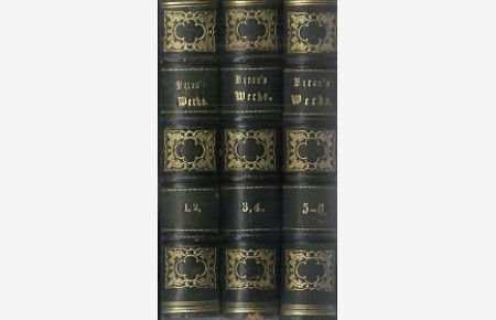 Lord Byron`s Werke. In sechs Bänden. Übersetzt von Otto Gildemeister.