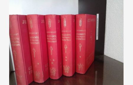 Geschichte der Französischen Revolution. 10 Teile in 5 Bände (komplett)  - Bearbeitet und herausgegeben von Friedrich M. Kircheisen nach der Übersetzung von Richard Kühn. Standardwerk.