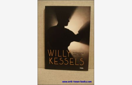 Willy Kessels Fotografie 1930-1960.