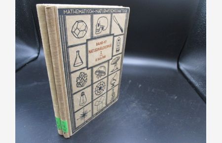 Die Hauptfragen der heutigen Naturphilosophie. (Bände 1 und 2)  - Mathematisch-Naturwissenschaftlich-Technische Bücherei. (Bände 17 und 18)