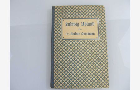Ludwig Uhland. Ein Volksbuch