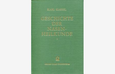 Geschichte der Nasenheilkunde von ihren Anfängen bis zum 19. Jahrhundert.