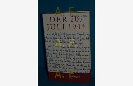 Der 20. Juli 1944 : Gesichter des Widerstands.