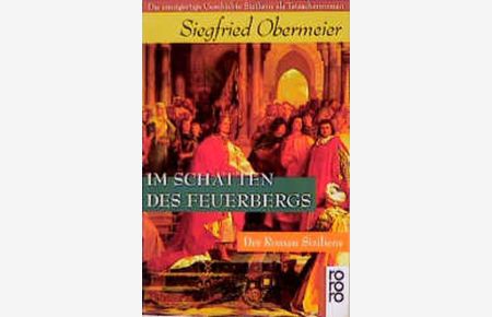Im Schatten des Feuerbergs : der Roman Siziliens / Siegfried Obermeier / Rororo ; 13577  - Der Roman Siziliens