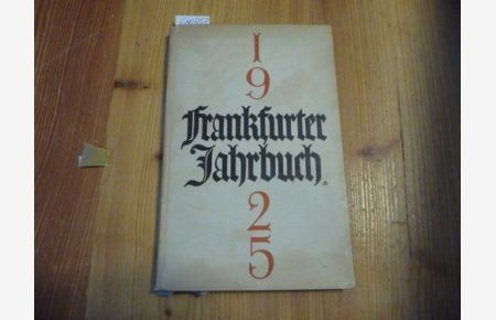 Frankfurter Jahrbuch 1925 . Den Umschlag u. d. Kalenderbilder zeichnete Hans Bohn.
