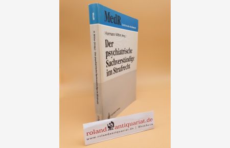 Der psychiatrische Sachverständige im Strafrecht / H. Witter (Hrsg. ). Unter Mitarb. von P. H. Bresser . . . / Schriftenreihe Medizinrecht