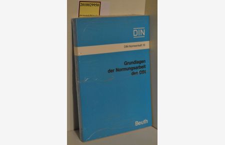 Grundlagen der Normungsarbeit des DIN / Hrsg. : DIN, Dt. Inst. für Normung e. V. / Deutsches Institut für Normung: Normenheft ; 10