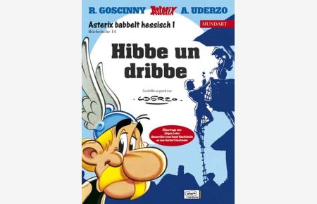 Asterix Mundart / Hibbe und dribbe (Hessisch I)
