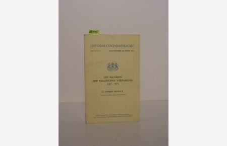 Die Revision der Belgischen Verfassung 1967 - 1971.