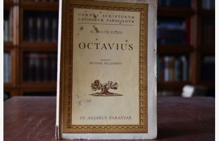 Octavius.   - Recensuit Michael Pellegrino