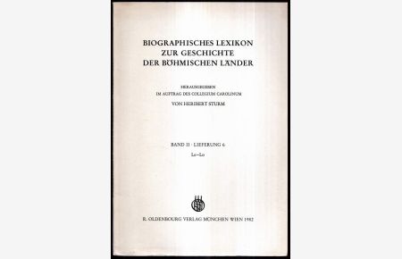 Biographisches Lexikon zur Geschichte der böhmischen Literatur. Herausgegeben im Auftrag des Collegium Carolinum. Band II, Lieferung 6: Le-Lo.
