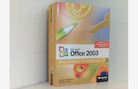 Microsoft Office 2003 - Das offizielle Trainingsbuch: Machen Sie sich fit für Office 2003